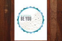 Be Original Be You - 8x10 print - Motivational print
