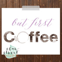 But First Coffee Print/ Typography Decor/Kitchen Decor
