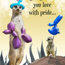 Funny Meerkat Card With Balloon Animals: What You Love