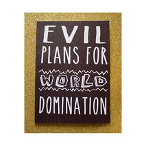Evil Plans For World Domination Notebook