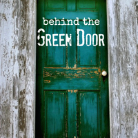 Behind the Green Door